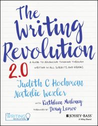 The Writing Revolution 2. 0 : A Guide to Advancing Thinking Through Writing in All Subjects and Grades