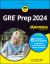 GRE Prep 2024 for Dummies with Online Practice