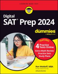 Digital SAT Prep 2024 for Dummies : Book + 4 Practice Tests Online, Updated for the NEW Digital Format