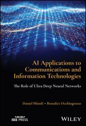 AI Applications to Communications and Information Technologies : The Role of Ultra Deep Neural Networks