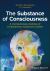 The Substance of Consciousness : A Comprehensive Defense of Contemporary Substance Dualism