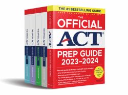 The Official ACT Prep and Subject Guides 2023-2024 Complete Set : Includes the Official ACT Prep, English, Mathematics, Reading, and Science Guides + 8 Practice Tests + Bonus Online Content