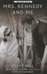 Mrs. Kennedy and Me : An Intimate Memoir