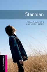 Oxford Bookworms Library: Starman : Starter: 250-Word Vocabulary