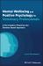 Mental Wellbeing and Positive Psychology for Veterinary Professionals : A Pre-Emptive, Proactive and Solution-based Approach