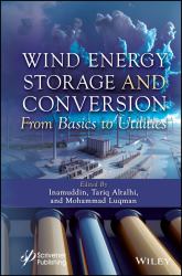 Wind Energy Storage and Conversion : From Basics to Utilities