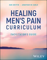 Healing Men's Pain Curriculum : Facilitator's Guide