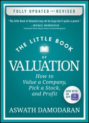 The Little Book of Valuation : How to Value a Company, Pick a Stock, and Profit