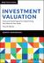 Investment Valuation : Tools and Techniques for Determining the Value of Any Asset