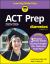 ACT Prep 2025/2026 for Dummies : Book + 3 Practice Tests + 100+ Flashcards Online