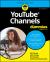 YouTube Channels for Dummies