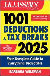 J. K. Lasser's 1001 Deductions and Tax Breaks 2025 : Your Complete Guide to Everything Deductible