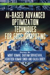 AI-Based Advanced Optimization Techniques for Edge Computing