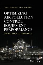 Optimizing Air Pollution Control Equipment Performance : Operation and Maintenance