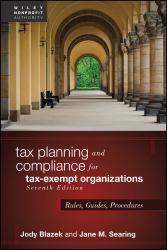 Tax Planning and Compliance for Tax-Exempt Organizations : Rules, Checklists, Procedures