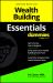 Wealth Building Essentials for Dummies