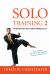 Solo Training 2 : The Martial Artist's Guide to Building the Core