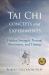 Tai Chi Concepts and Experiments : Hidden Strength, Natural Movement, and Timing