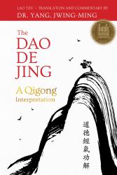 The Dao de Jing : A Qigong Interpretation