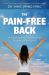 The Pain-Free Back : 54 Simple Qigong Movements for Healing and Prevention