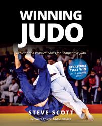 Winning Judo : Realistic and Practical Skills for Competitive Judo