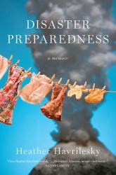 Disaster Preparedness : A Memoir