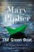 The Green Boat : Reviving Ourselves in Our Capsized Culture