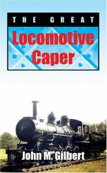 The Great Locomotive Caper