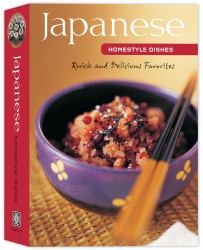 Japanese Homestyle Dishes : Quick and Delicious Favorites