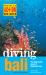 Diving Bali : The Underwater Jewel of Southeast Asia