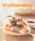 Vietnamese Cooking : [Vietnamese Cookbook, Techniques, over 50 Recipes]