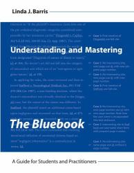 Understanding and Mastering the Bluebook : A Guide for Students and Practitioners