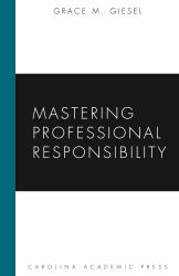 Mastering Professional Responsibility