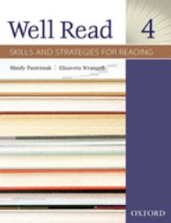 Well Read 4 : Skills and Strategies for Reading