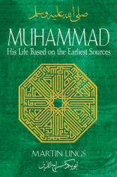 Muhammad : His Life Based on the Earliest Sources