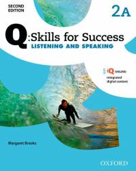 Q- Skills for Success : Listening and Speaking with IQ Online Integrated Digital Content