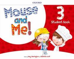 Mouse and Me! : Student Book