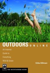 Outdoors Online : An Internet Guide to Everything Wild and Green