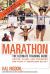 Marathon : The Ultimate Training Guide