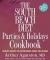 The South Beach Diet Parties and Holidays Cookbook : Healthy Recipes for Entertaining Family and Friends