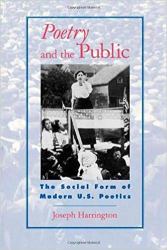 Poetry and the Public : The Social Form of Modern U. S. Poetics