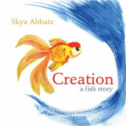 Creation : A Fish Story