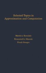 Selected Topics in Approximation and Computation