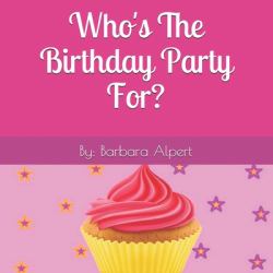 Who's the Birthday Party For?