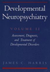 Developmental Neuropsychiatry Vol. II