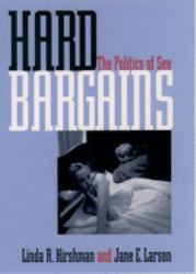 Hard Bargains : The Politics of Sex