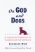 On God and Dogs : A Christian Theology of Compassion for Animals