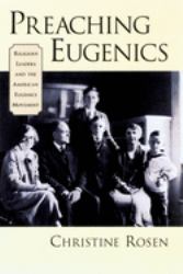 Preaching Eugenics : Religious Leaders and the American Eugenics Movement