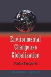 Environmental Change and Globalization: Double Exposures