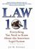 Law 101 : Everything You Need to Know about the American Legal System